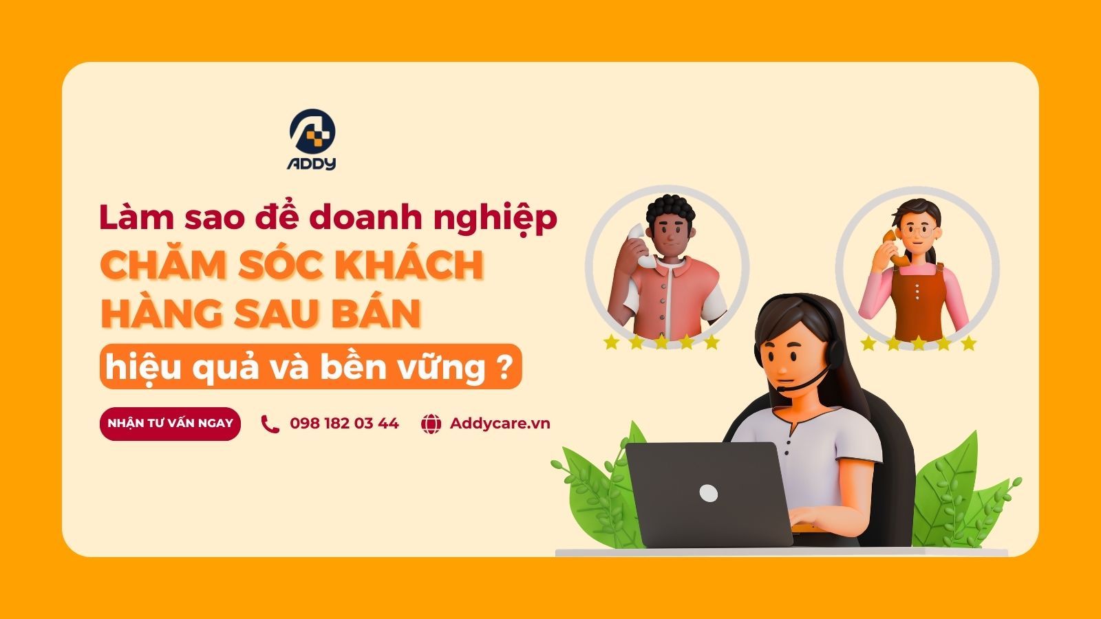 Làm sao để doanh nghiệp chăm sóc khách hàng sau bán hiệu quả.jpg